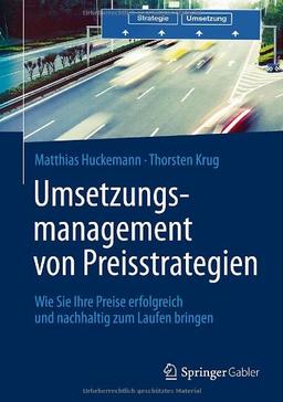 Umsetzungsmanagement von Preisstrategien: Wie Sie Ihre Preise erfolgreich und nachhaltig zum Laufen bringen