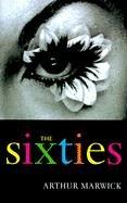 The Sixties: Cultural Transformation in Britain, France, Italy and the United States, C. 1958 - C. 1974: Social and Cultural Transformation in Britain, France, Italy and the United States, 1958-74