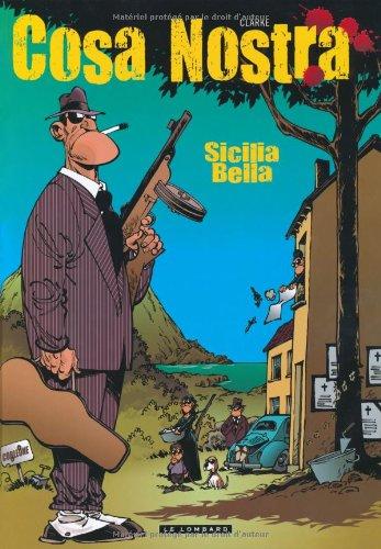 Cosa nostra. Vol. 1. Sicilia bella