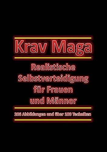 Krav Maga: Realistische Selbstverteidigung für Frauen und Männer