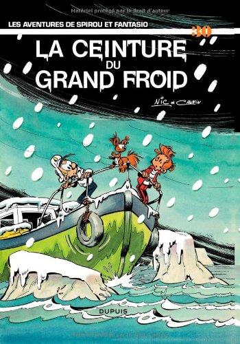 Spirou et Fantasio. Vol. 30. La Ceinture du grand froid