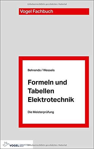 Formeln und Tabellen Elektrotechnik (Die Meisterprüfung)