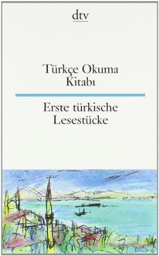 Türkçe Okuma Kitabi Erste türkische Lesestücke