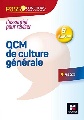 QCM de culture générale : l'essentiel pour réviser : 780 QCM