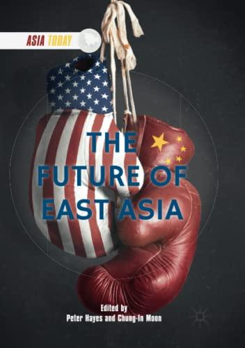 The Future of East Asia (Asia Today)