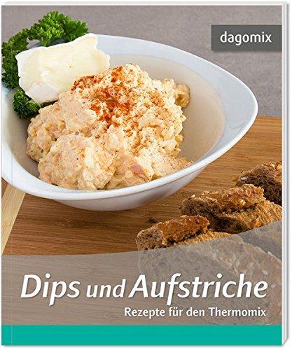 Dips und Aufstriche Rezepte für den Thermomix