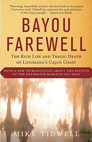 Bayou Farewell: The Rich Life and Tragic Death of Louisiana's Cajun Coast (Vintage Departures)