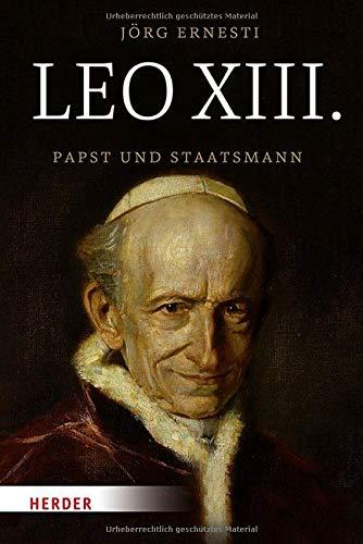 Leo XIII.: Papst und Staatsmann