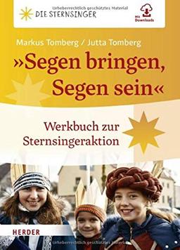 »Segen bringen, Segen sein«: Werkbuch zur Sternsingeraktion