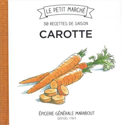 Carotte : 30 recettes de saison