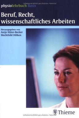 Beruf, Recht, wissenschaftliches Arbeiten