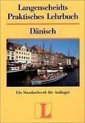 Langenscheidts Praktisches Lehrbuch, Dänisch: Ein Standardwerk für Anfänger