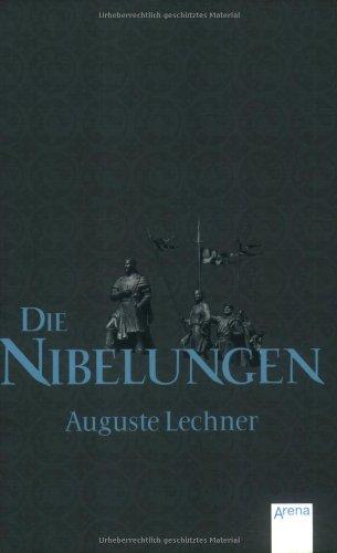 Die Nibelungen: Glanzzeit und Untergang eines mächtigen Volkes