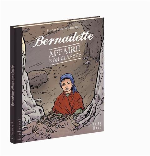 Bernadette, affaire non classée