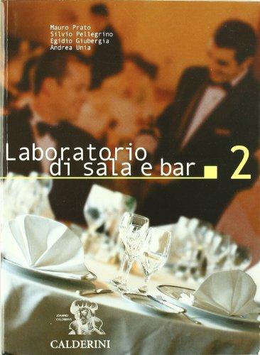 Laboratorio di sala e bar. Per gli Ist. professionali alberghieri (Vol. 2)