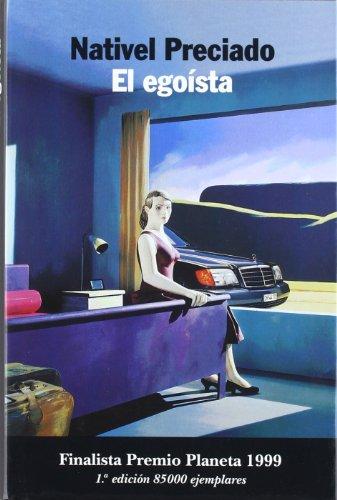 EL EGOISTA (Autores Españoles e Iberoamericanos)