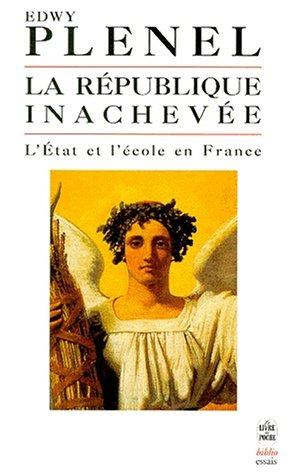 La République inachevée : l'Etat et l'école en France