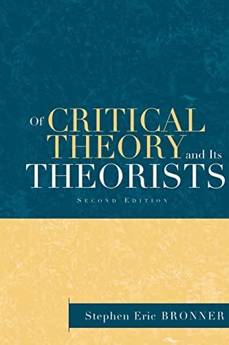 Of Critical Theory and Its Theorists