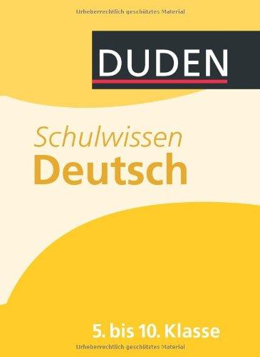 Duden - Schulwissen 5. bis 10. Klasse: Alle wichtigen Unterrichtsinhalte - kompakt und übersichtlich