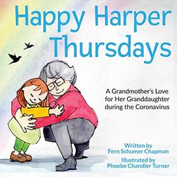 Happy Harper Thursdays: A Grandmother's Love for Her Granddaughter during the Coronavirus