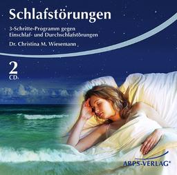 Schlafstörungen. 3-Schritte-Programm gegen Einschlaf- und Durchschlafstörungen