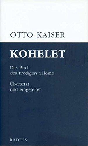 Kohelet: Das Buch des Predigers Salomo. Übersetzt und eingeleitet