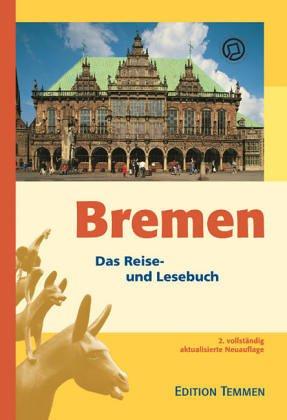 Bremen und Umgebung. Ein illustriertes Reisehandbuch