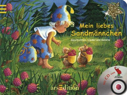 Mein liebes Sandmännchen: Geschichten, Lieder und Gebete (mit CD)