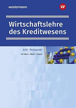 Wirtschaftslehre / Ausgabe für das Kreditwesen: Wirtschaftslehre des Kreditwesens: Schülerband