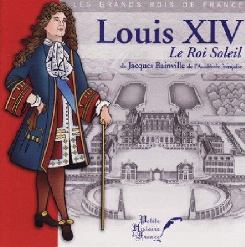 Louis Xiv Le Roi Soleil