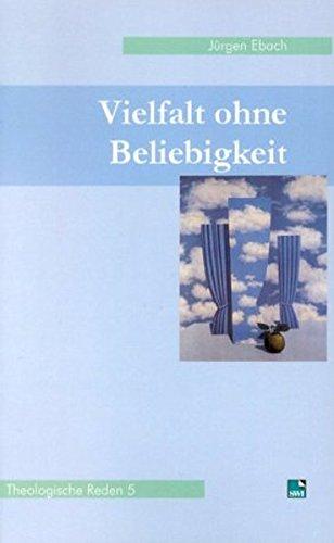 Theologische Reden / Vielfalt ohne Beliebigkeit