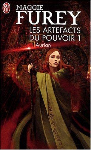 Les artefacts du pouvoir. Vol. 1. Aurian