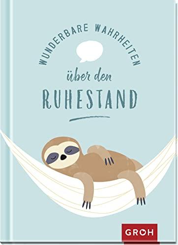 Wunderbare Wahrheiten über den Ruhestand