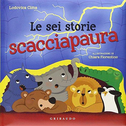 Le sei storie scacciapaura