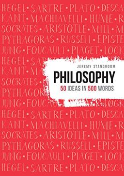 Philosophy (50 ideas in 500 words)