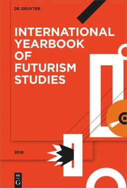 2019 (International Yearbook of Futurism Studies)