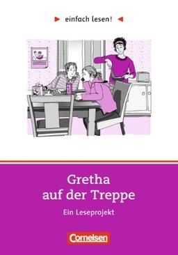 Niveau 1 - Gretha auf der Treppe: Ein Leseprojekt nach dem Roman von Hanna Jansen. Arbeitsbuch mit Lösungen