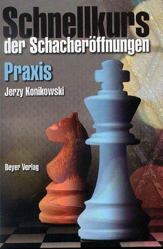 Schnellkurs der Schacheröffnungen Praxis