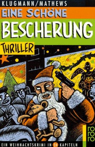 Eine schöne Bescherung. Ein Weihnachtskrimi in 24 Kapiteln.