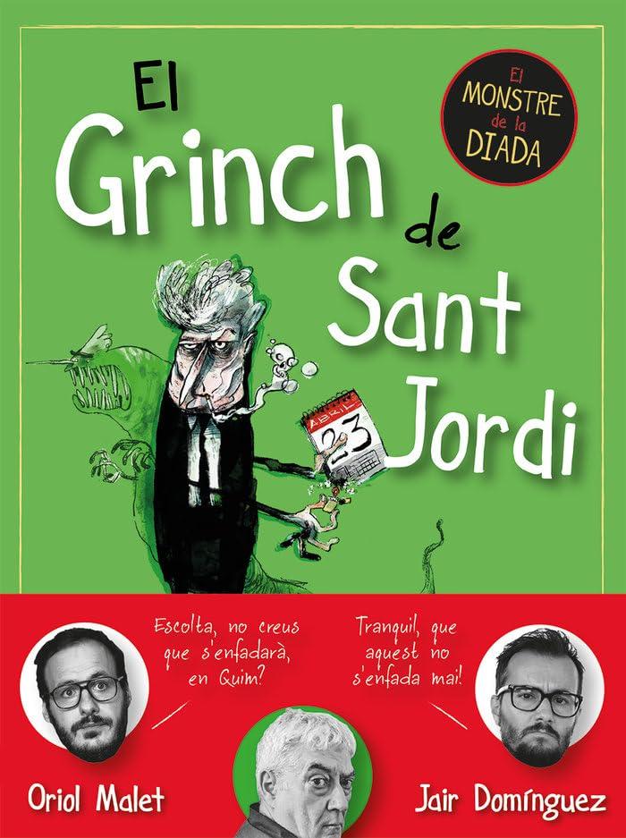 El Grinch de Sant Jordi: El monstre de la Diada