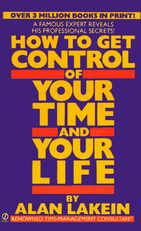 How to Get Control of Your Time and Your Life (Signet)