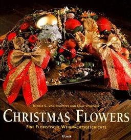 Christmas Flowers. Eine floristische Weihnachtsgeschichte