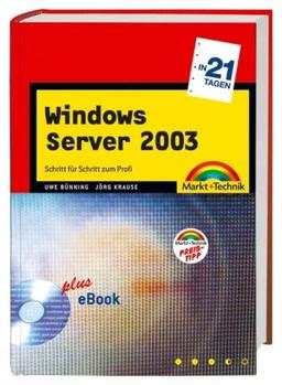 Win Server 2003 - in 21 Tagen: Schritt für Schritt zum Profi (in 14/21 Tagen)