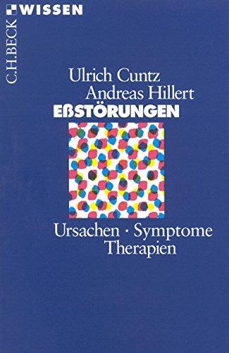 Eßstörungen: Ursachen, Symptome, Therapien (Beck'sche Reihe)