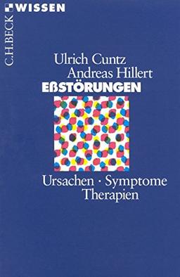 Eßstörungen: Ursachen, Symptome, Therapien (Beck'sche Reihe)