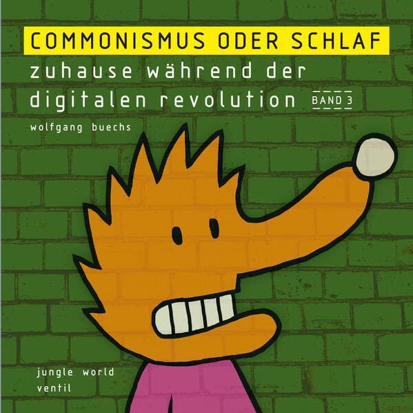 Commonismus oder Schlaf: zuhause während der digitalen revolution – Band 3