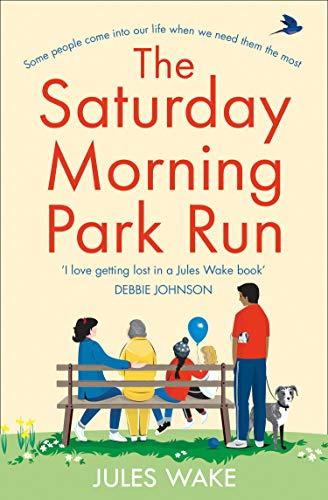 Wake, J: Saturday Morning Park Run