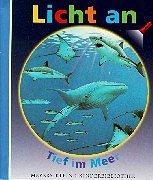 Licht an . . ., Bd.1, Tief im Meer