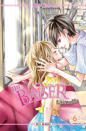 Un baiser à la vanille. Vol. 6