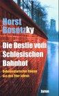 Die Bestie vom Schlesischen Bahnhof: Dokumentarischer Roman aus den 20er Jahren